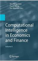 Computational Intelligence in Economics and Finance: Volume II