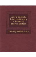 Lane's English-Irish Dictionary - Primary Source Edition