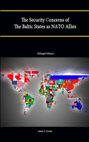 Security Concerns of The Baltic States as NATO Allies (Enlarged Edition)