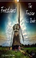 Friesland - The Frisian Mill Route / UK-Version 2015: Peter Roder presents a selection of his spellbinding pictures of  impressive historic monuments, the windmills along the Frisian Mill Route(Calvendo Technology)