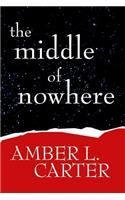 The Middle of Nowhere Paperback