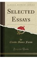 Selected Essays (Classic Reprint)