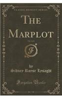 The Marplot, Vol. 1 of 3 (Classic Reprint): (English)