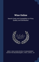 Wine Online: Search Costs and Competition on Price, Quality, and Distribution