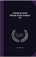 A History of the British Army Volume 10