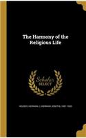 Harmony of the Religious Life