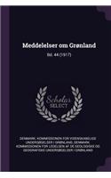 Meddelelser om Grønland: Bd. 44 (1917)