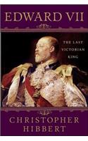 Edward VII: The Last Victorian King