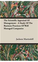 The Scientific Appraisal of Management - A Study of the Business Practices of Well Managed Companies