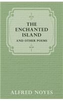The Enchanted Island, And Other Poems: (English)