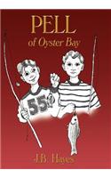 PELL of Oyster Bay