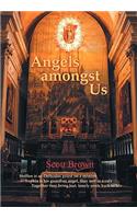 Angels Amongst Us: Steffen Is an Orthodox Priest on a Mission; Sophia Is His Guardian Angel, They Met in a Cafe; Together They Bring Lost