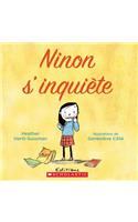 Ninon s'Inquiète