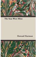 Seas Were Mine
