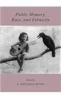 Public Memory, Race, and Ethnicity