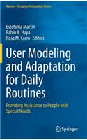 User Modeling and Adaptation for Daily Routines