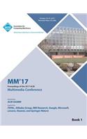 MM '17: ACM Multimedia Conference - Vol 1