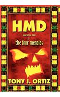 Hmd: H. A.l.'s T. C. L. C. A. N. &amp; the Four Menalas