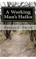 Working Man's Haiku