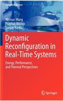 Dynamic Reconfiguration in Real-Time Systems