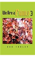 We Are a Family 3