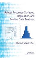 Robust Response Surfaces, Regression, and Positive Data Analyses