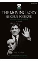 Moving Body (Le Corps Poétique)