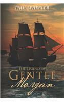 The Legend of Gentle Morgan