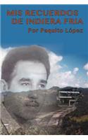 MIS Recuerdos de Indiera Fria: (Spanish)