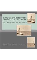 El origen competitivo de los botes de Vela Latina