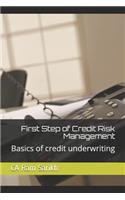 First Step of Credit Risk Management: Basics of Credit Underwriting