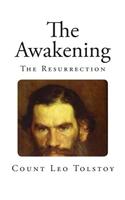 The Awakening: The Resurrection