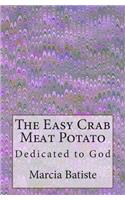 The Easy Crab Meat Potato