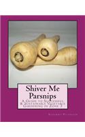 Shiver Me Parsnips