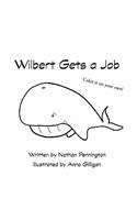 Wilbert Gets a Job: (English)