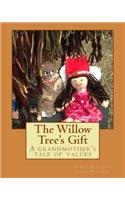 Willow Tree's Gift