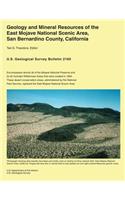 Geology and Mineral Resources of the East Mojave National Scenic Area, San Bernardino County, California