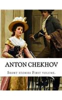 Anton Chekhov, First volume.