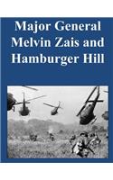 Major General Melvin Zais and Hamburger Hill