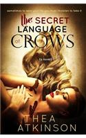 The Secret Language of Crows: (English)