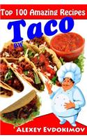 Top 100 Amazing Recipes Taco BW