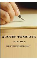 Quotes To Quote (Volume 4)