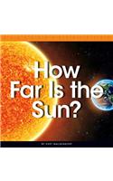 How Far Is the Sun?