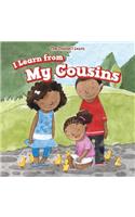 I Learn from My Cousins: (Things I Learn)