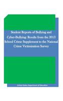 Student Reports of Bullying and Cyber-Bullying