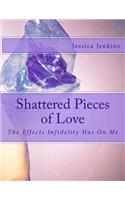 Shattered Pieces of Love