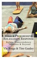 Yoga & Progressive Relaxation Response