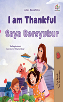 I am Thankful (English Malay Bilingual Children's Book)