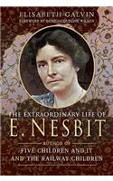 Extraordinary Life of E Nesbit