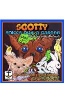 Scotty Sniffs Out a Career